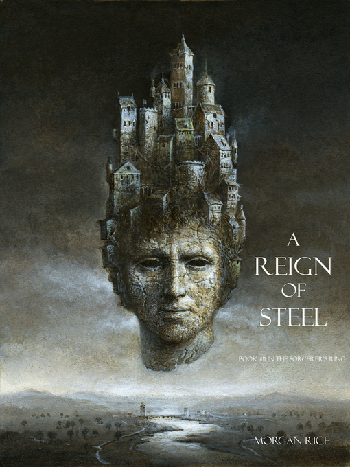 Title details for A Reign of Steel by Morgan Rice - Available